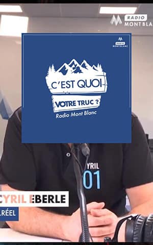 🎙️ Radio Mont Blanc – Interview – C’est quoi votre truc ? E.réel