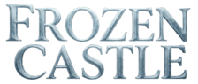 FROZEN CASTEL – les gardiens de l&rsquo;hiver
